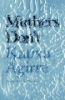 Mothers_don_t