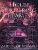 The_house_of_sundering_flames