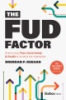 The_FUD_factor