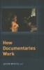 How_Documentaries_Work