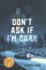 Don_t_ask_if_I_m_okay