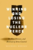 Winning_and_losing_the_nuclear_peace