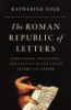 The_Roman_republic_of_letters