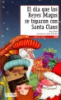 El_d__a_que_los_Reyes_Magos_se_toparon_con_Santa_Claus