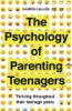 The_psychology_of_parenting_teenagers