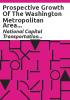 Prospective_growth_of_the_Washington_metropolitan_area_and_its_central_core__vol__1