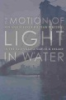 The_motion_of_light_in_water