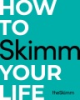 How_to_Skimm_your_life