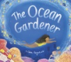 The_ocean_gardener