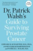 Dr__Patrick_Walsh_s_guide_to_surviving_prostate_cancer