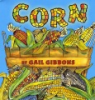 Corn by Gibbons, Gail