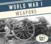 World_War_I_weapons