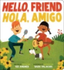 Hello__Friend_Hola__Amigo