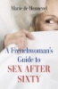 A_Frenchwoman_s_guide_to_sex_after_sixty