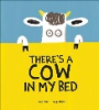 There_s_a_cow_in_my_bed