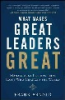 What_makes_great_leaders_great