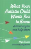 What_your_autistic_child_wants_you_to_know