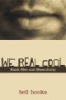 We_real_cool