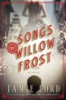 Songs of Willow Frost by Ford, Jamie