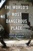 The_world_s_most_dangerous_place