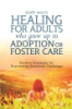Healing_for_adults_who_grew_up_in_adoption_or_foster_care