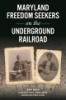 Maryland_freedom_seekers_on_the_Underground_Railroad