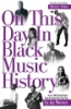 On_this_day_in_black_music_history