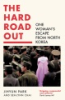 The_hard_road_out