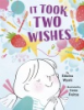 It_took_two_wishes