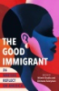 The_good_immigrant