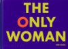 The_only_woman