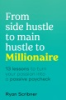 From_side_hustle_to_main_hustle_to_millionaire