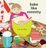 Bake_like_mommy