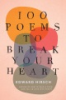 100_poems_to_break_your_heart