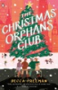 The Christmas orphans club by Freeman, Becca