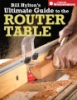 Bill_Hylton_s_ultimate_guide_to_the_router_table