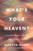 What_s_your_heaven_