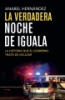 La_verdadera_noche_de_Iguala