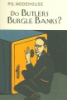 Do_butlers_burgle_banks_