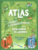 Atlas_de_lugares_extraordinarios_para_descubrir_el_mundo
