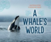 Whale_s_world