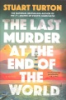 The_last_murder_at_the_end_of_the_world