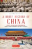 A_brief_history_of_China___dynasty__revolution_and_transformation