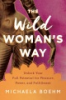 The_wild_woman_s_way