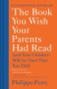 The_book_you_wish_your_parents_had_read