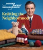 Mister_Rogers__neighborhood__knitting_the_neighborhood
