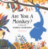 Are_you_a_monkey_