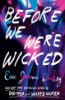 Before_we_were_wicked