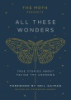 The_Moth_presents_All_these_wonders