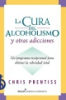 La_cura_del_alcoholismo_y_otras_adicciones